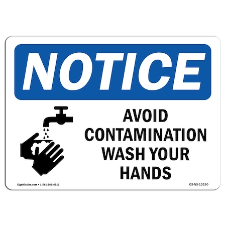 OSHA Notice Sign, NOTICE Avoid Contamination Wash Your Hands, 14in X 10in Aluminum